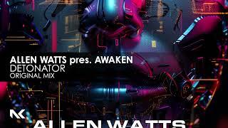 Allen Watts pres. AWaken - Detonator