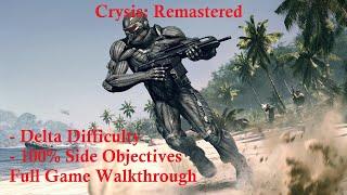 [PC][1440p] Crysis: Remastered (Delta Difficulty | 100% Objectives) - Full Game Walkthrough