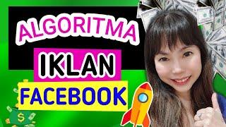 Cara Kerja Algoritma Facebook | Algoritma Iklan Facebook & Tips Menang