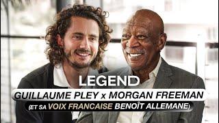 GUILLAUME PLEY X MORGAN FREEMAN (ET SA VOIX FRANÇAISE BENOÎT ALLEMANE)