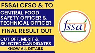 FSSAI Result 2022 |FSSAI CFSO & TO Final Result Out|FSSAI CFSO & TO Cutoff,Merit,Selected Candidates