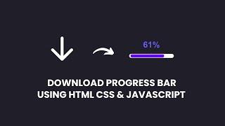 Download Progress Bar In HTML CSS JavaScript | Loading Animation