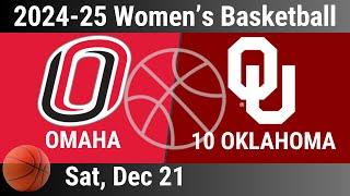 2024 Dec 22 - Omaha vs 10 Oklahoma OU - Women's Basketball - 2024-25 Women's Basketball - 20241222