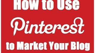 How to Promote Your Blog on Pinterest