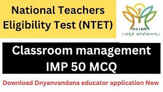 Classroom management | NTET Exam 2024 | National Teachers Eligibility Test | NTET Previous question