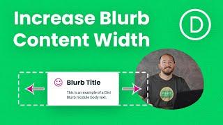 How To Increase The Divi Blurb Content Width