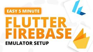 How to setup Firebase Emulator in Flutter in 5 minutes