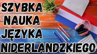 Zwroty do Nauki Niderlandzkiego - Niderlandzki dla Początkujących - Nauka Języka Niderlandzkiego