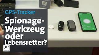 GPS-Tracker: Nützliche Helfer oder Spionage-Werkzeug? | Abendschau | BR24