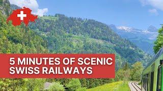 5 Minutes Of Pure Swiss Railway Journeys  | The Travel Tips Guy