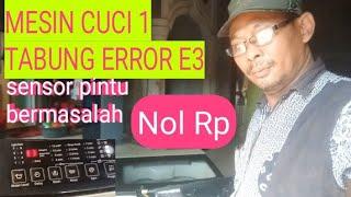 MESIN CUCI PANASONIC 1 TABUNG ERROR E3,Automatic Washing Machine Repair /E3 Error Troubles hooting.