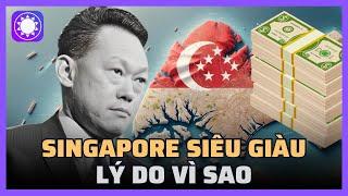 Singapore đã trở nên cực kỳ giàu có như thế nào?
