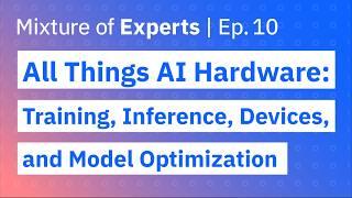 AI Hardware: Training, Inference, Devices and Model Optimization