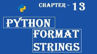 String Format - Python Tutorial - w3Schools - Ch#13 English