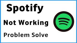 How To Fix Spotify Not Working | Spotify Open Nahi Ho Raha Hai