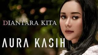 Aura Kasih - Diantara Kita #karaoke