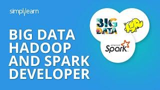 Big Data Hadoop and Spark Developer | Hadoop Spark Tutorial For Beginners | Simplilearn