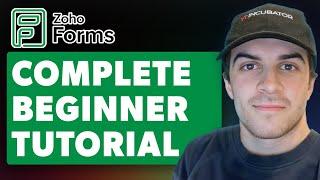 Zoho Forms Complete Tutorial For Beginners (Full 2024 Guide)