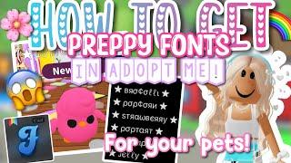TUT ON HOW TO GET PREPPY FONTS FOR YOUR ADOPT ME PETS  || Tayforever! ||