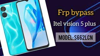 Itel Vision 5 Plus model: S662LCN Frp bypass, Google account remove