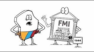 Comment fonctionne le FMI (Fonds Monétaire International) ? A quoi sert-il?