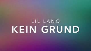 KEIN GRUND - LIL LANO (Lyrics)