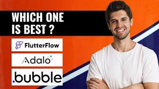 FlutterFlow vs Adalo vs Bubble: Which One Should You Choose?