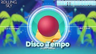 「Rolling Sky」Co-Creation Level 18 “Disco Tempo”, music teaser | MasterMonivin