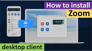 How to Install Zoom Desktop Client on Windows