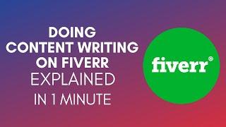 How To Do Content Writing On Fiverr? (2024)