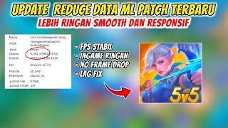 New Update ‼ Reduce Data ML Patch Terbaru | Lag Fix Frame Drop | Mobile Legends