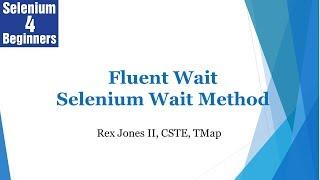  How To Write FluentWait (A #Selenium Wait Method) | (Video 23)