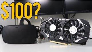 Do You Need An Expensive GPU To Run VR? ft. Oculus Rift