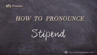 How to Pronounce Stipend (Real Life Examples!)