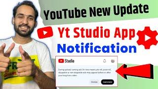 Youtube Studio App New Notification Update | During Upload, Turning Ads On Now Means Pre-roll