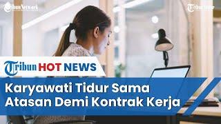 Viral Pabrik di Cikarang Minta Karyawati Tidur Sama Bos Perusahaan Demi Perpanjang Kontrak