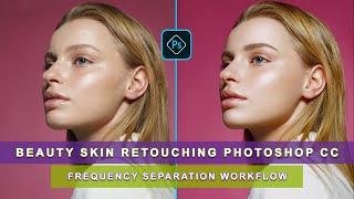 Beauty Skin Retouching Photoshop CC | Frequency Separation Workflow