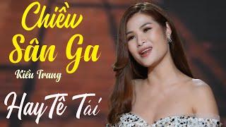 Chiều Sân Ga - Kiều Trang - MV Bolero hay tê tái