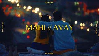 Maanu - MAHI // AVAY (Official Music Video)