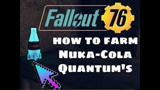 Fallout 76 how to farm Nuka-Cola quantums