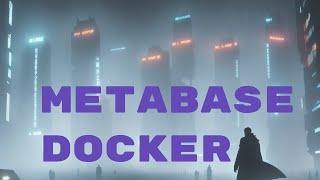 installation metabase to docker