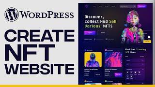 How To Make An NFT Website On WordPress - Easy! (2024 Tutorial)