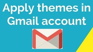 How to apply themes in Gmail account?