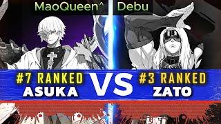 GGST ▰ MaoQueen^ (#7 Asuka) Vs Debu (#3 Zato) | Guilty Gear Strive High Level Replay 