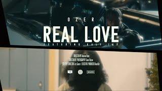 Ozer - Real Love ft. Kaly Jay (Official Music Video)