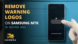 Samsung MTK Remove Warnings with ChimeraTool