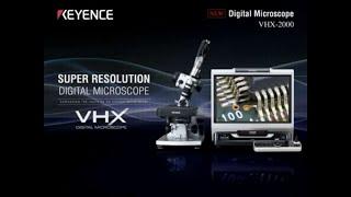 Digital Microscope - KEYENCE VHX-2000