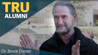 Dr. Bruce Damer - TRU Distinguished Alumni