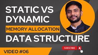 Static Vs Dynamic Memory Allocation | Data Structure | In Hindi