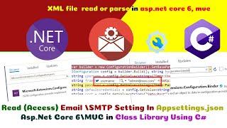 Asp.Net Core 6: Read (Access) Email /SMTP Setting In Appsettings.json in Class Library Using C#
